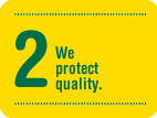 We protect quality